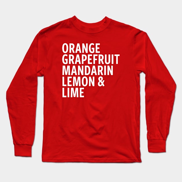 Citrus Lover Long Sleeve T-Shirt by Kale Von Celery